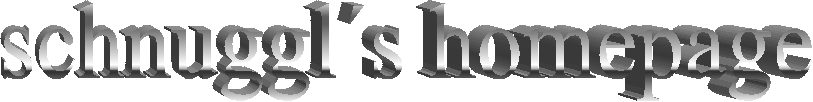 schnuggl�s homepage