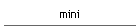 mini