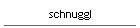 schnuggl